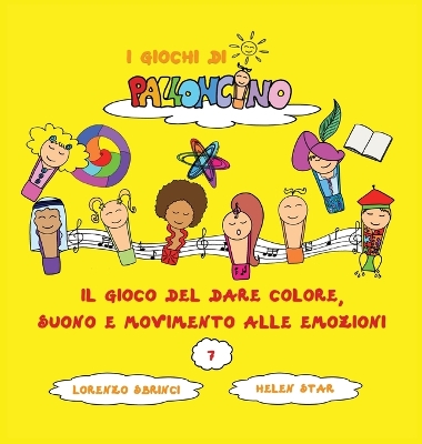 Cover of Il Gioco del dare Colore, Suono e Movimento alle Emozioni