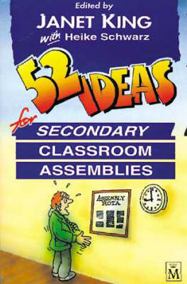 Book cover for 52 Ideas for Secondary Classroom Assemblies