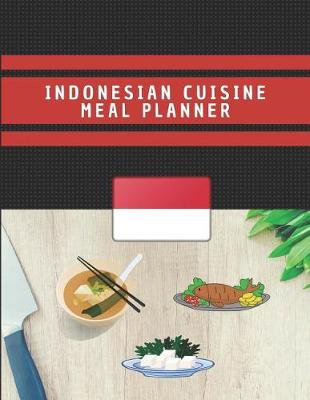 Book cover for Indonesian Cuisine Meal Planner