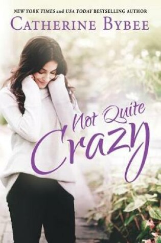 Cover of Not Quite Crazy