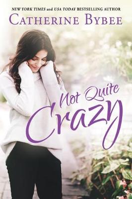 Book cover for Not Quite Crazy