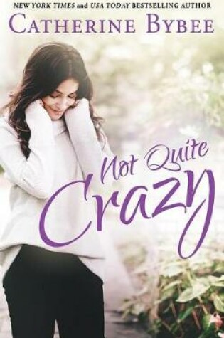 Cover of Not Quite Crazy