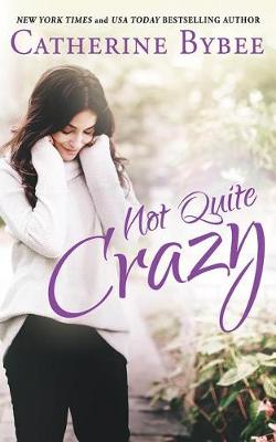 Book cover for Not Quite Crazy