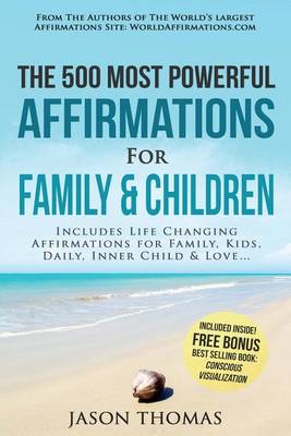 Book cover for Affirmation the 500 Most Powerful Affirmations for Family and Children