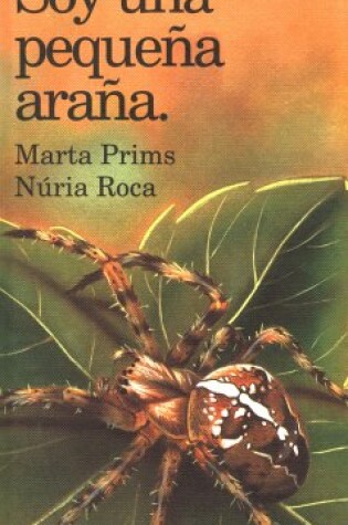 Cover of Soy UNA Pequena Arana I am Little Spider