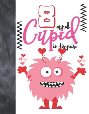 Book cover for 8 And Cupid In Disguise