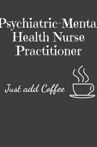 Cover of Psychiatric-Mental Health Nurse Practitioner