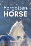 Book cover for The Forgotten Horse