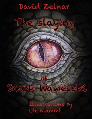 Book cover for The Slaying Of Smok Wawelski