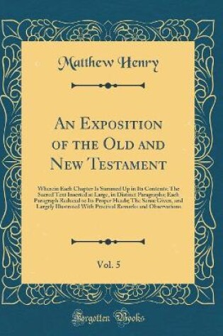 Cover of An Exposition of the Old and New Testament, Vol. 5