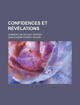 Book cover for Confidences Et Revelations