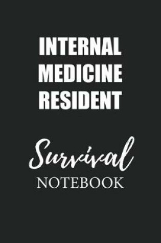 Cover of Internal Medicine Resident Survival Notebook