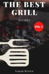 Book cover for The Best Grill Recipes Vol.1