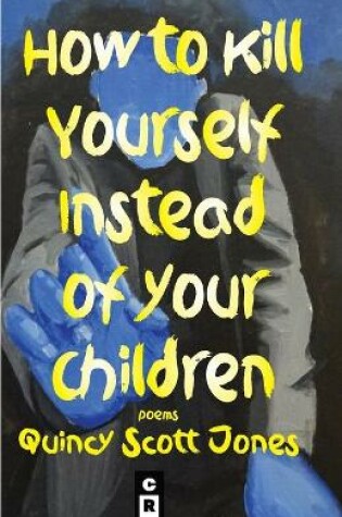 Cover of How to Kill Yourself Instead of Your Children
