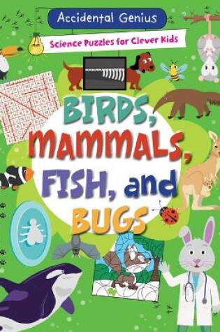 Cover of Birds, Mammals, Fish, and Bugs