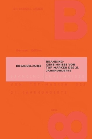 Cover of Branding-Geheimnisse von Top-Marken des 21. Jahrhunderts
