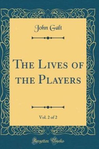 Cover of The Lives of the Players, Vol. 2 of 2 (Classic Reprint)