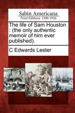 Cover of The Life of Sam Houston