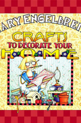 Cover of Crafts to Decorate Your Home