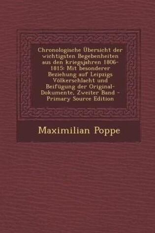 Cover of Chronologische Ubersicht Der Wichtigsten Begebenheiten Aus Den Kriegsjahren 1806-1815