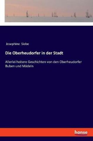 Cover of Die Oberheudorfer in der Stadt