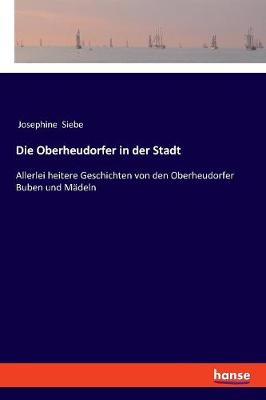 Book cover for Die Oberheudorfer in der Stadt