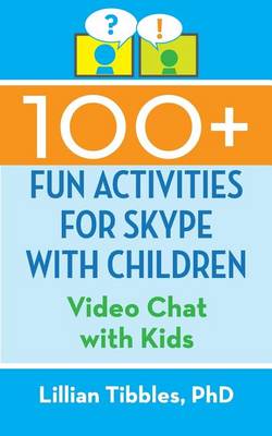 Book cover for 100+ Fun Activities for Skype with Children