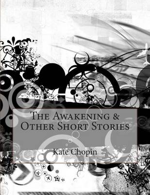 Book cover for The Awakening & Other Short Stories