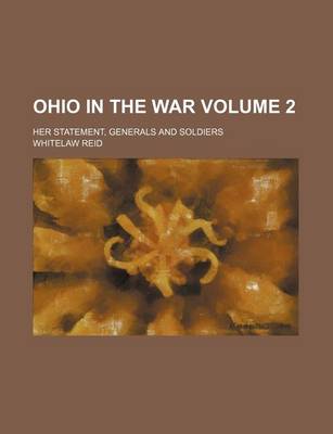 Book cover for Ohio in the War; Her Statement, Generals and Soldiers Volume 2