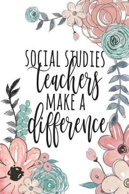 Book cover for Social Studies Teachers Make A Difference