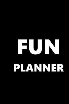 Cover of 2019 Daily Planner Fun Planner 384 Pages