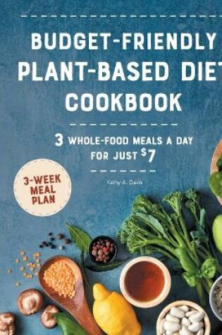 Cover of Budget-Friendly Plant-Based Diet Cookbook