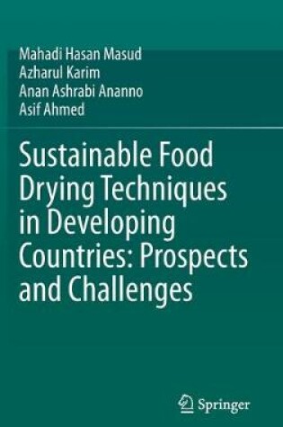 Cover of Sustainable Food Drying Techniques in Developing Countries: Prospects and Challenges