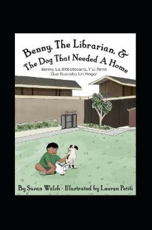 Cover of Benny, The Librarian, & The Dog That Needed A Home