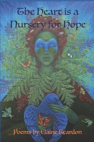 Cover of The Heart is a Nursery for Hope