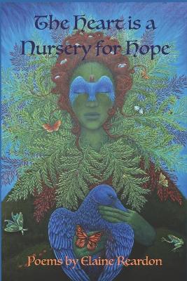 Book cover for The Heart is a Nursery for Hope