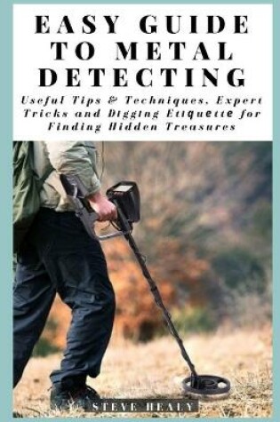 Cover of Easy Guide to Metal Detecting