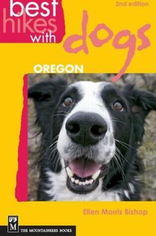 Cover of Best Hikes with Dogs Oregon, 2nd Edition