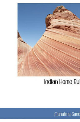 Cover of Indian Home Rule