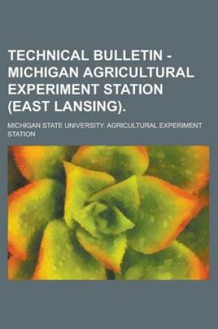 Cover of Technical Bulletin - Michigan Agricultural Experiment Station (East Lansing)