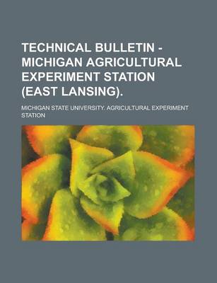 Book cover for Technical Bulletin - Michigan Agricultural Experiment Station (East Lansing)