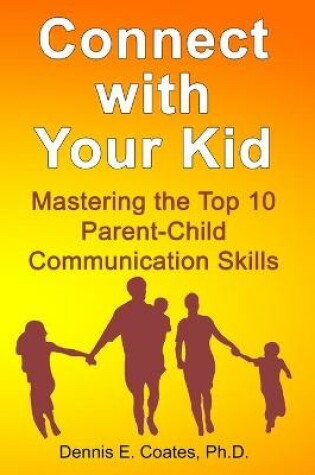 Cover of Connect with Your Kid