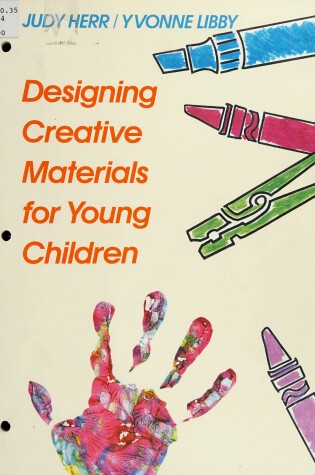 Cover of Designing Creative Materials for Young Children