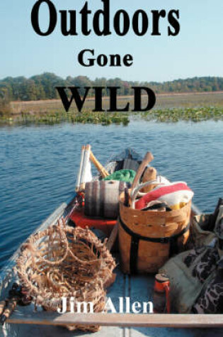 Cover of Outdoors Gone Wild