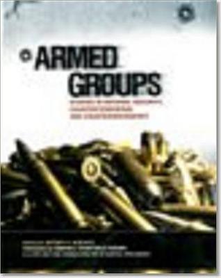 Cover of Armed Groups: Studies in National Security, Counterterrorism, and Counterinsurgency