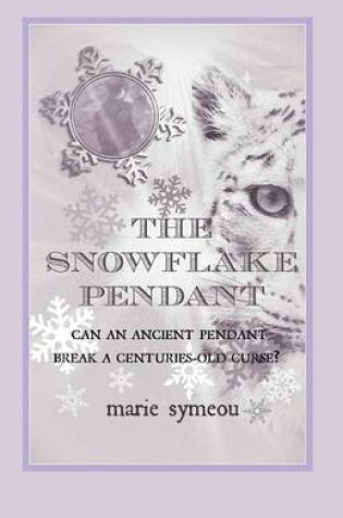 Cover of The Snowflake Pendant