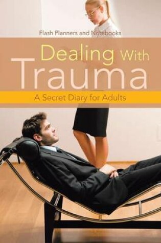 Cover of Dealing with Trauma