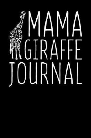 Cover of Mama Giraffe Journal