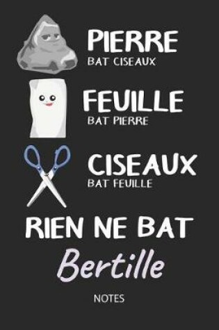 Cover of Rien ne bat Bertille - Notes