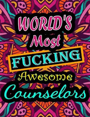 Book cover for World's Most Fucking Awesome counselors